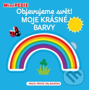 Levně Objevujeme svět! Moje krásné barvy (MiniPEDIE) - Nathalie Choux - kniha z kategorie Encyklopédie