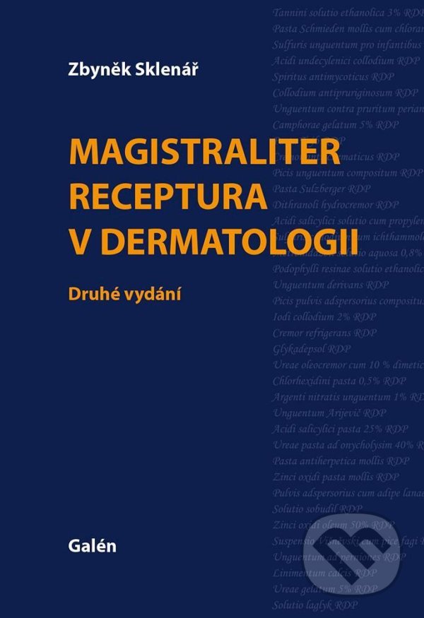 Levně Magistraliter receptura v dermatologii - Zbyněk Sklenář - kniha z kategorie Dermatológia
