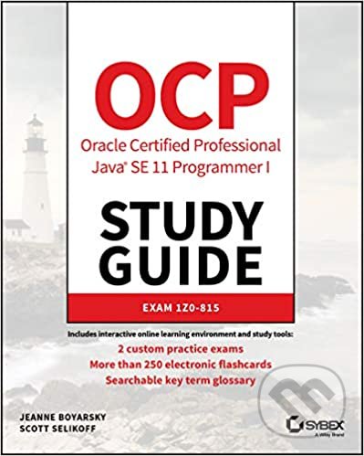 Levně OCP Oracle Certified Professional Java SE 11 Programmer I Study Guide - kniha z kategorie Počítače a internet