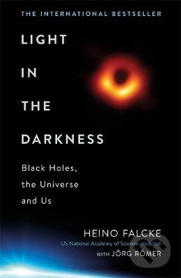 Kniha: Light in the Darkness (Heino Falcke a Joerg Roemer). Headline Book, 2021