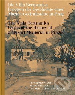 Levně Die Villa Bertramka.The Villa Bertramka.…