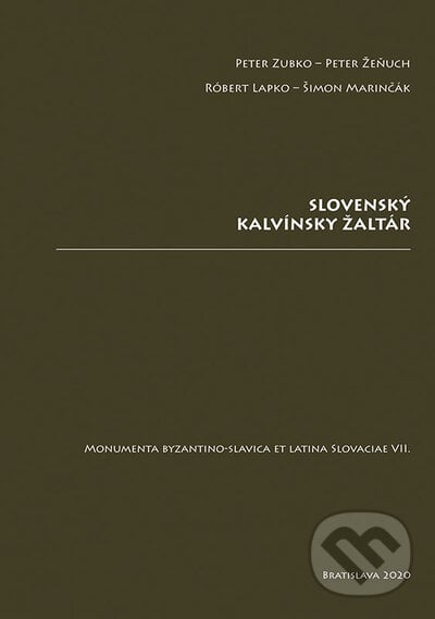 Slovenský kalvínsky žaltár - Peter Zubko, Peter Žeňuch, Robert Lapko, Šimon Marinčák, VEDA, 2021