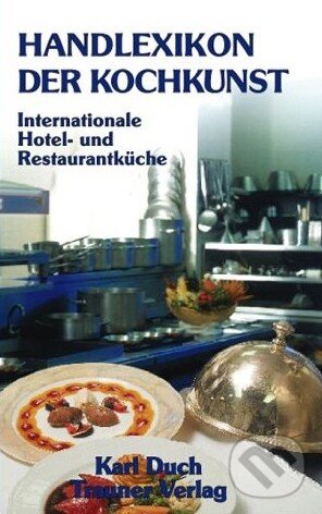 Levně Handlexikon der Kochkunst 1 (Internationale Hotel- und Restaurantküche) - kniha z kategorie Etiketa