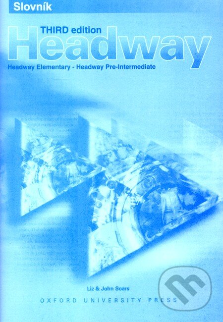Slovník Headway (Third Edition) - Liz Soars, John Soars, Oxford University Press, 2008