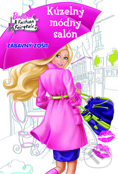 Kniha: Barbie: Kúzelný módny salón (Egmont SK). Egmont SK, 2010