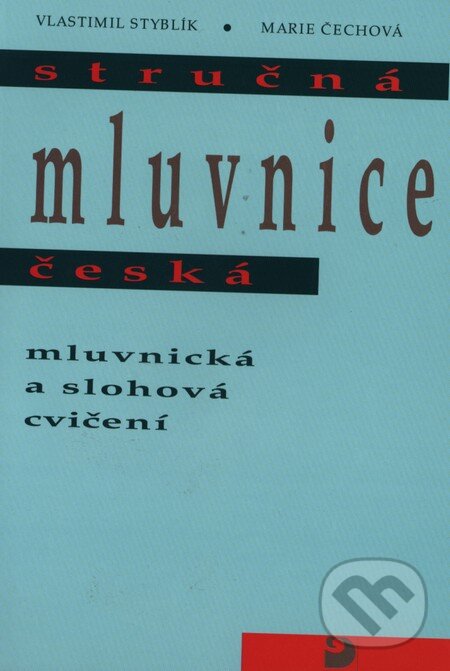 Levně Stručná mluvnice česká (Mluvnická a slohová cvičení) - kniha z kategorie Stredné školy