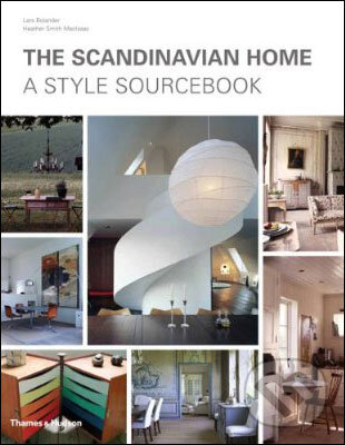 Levně The Scandinavian Home (A Style Sourcebook) - Lars Bolander, Heather Smith MacIsaac - kniha z kategorie Odborné a náučné