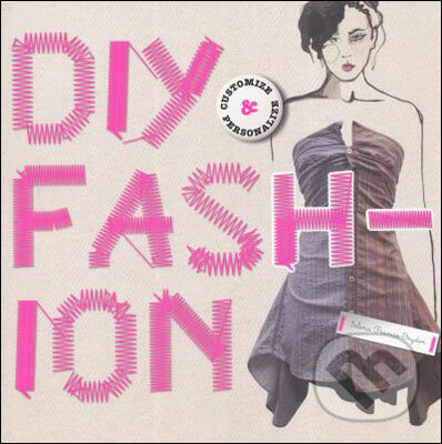 Levně DIY Fashion - Selena Francis-Bryden - kniha z kategorie Odborné a náučné