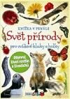 Kniha: Svět přírody pro zvídavé kluky a holky (Terry Jennings). Rebo, 2010