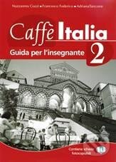 Levně Caffè Italia 2 - Teacher's book (Guida per l'insegnante) - kniha z kategorie Jazykové učebnice a slovníky
