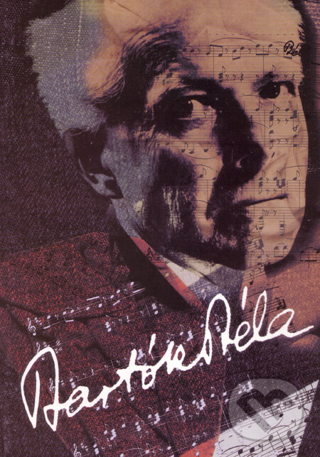 Kniha: Béla Bartók - Život a dílo (Miloš Navrátil). Montanex, 2004
