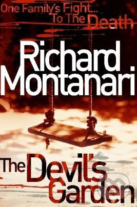 Levně The Devil's Garden - Richard Montanari - kniha z kategorie Beletria