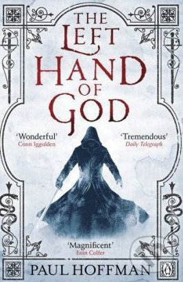 The Left Hand of God - Paul Hoffman, Penguin Books, 2010