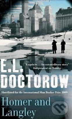 Homer and Langley - E.L. Doctorow, Abacus, 2010