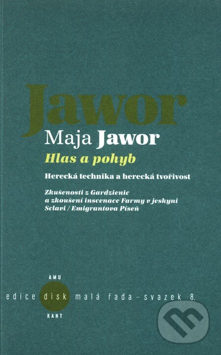 Levně Hlas a pohyb (Herecká technika a herecká tvořivost) - kniha z kategorie Divadlo