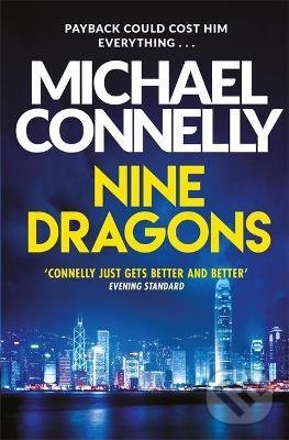 Levně Nine Dragons - Michael Connelly - kniha z kategorie Beletria