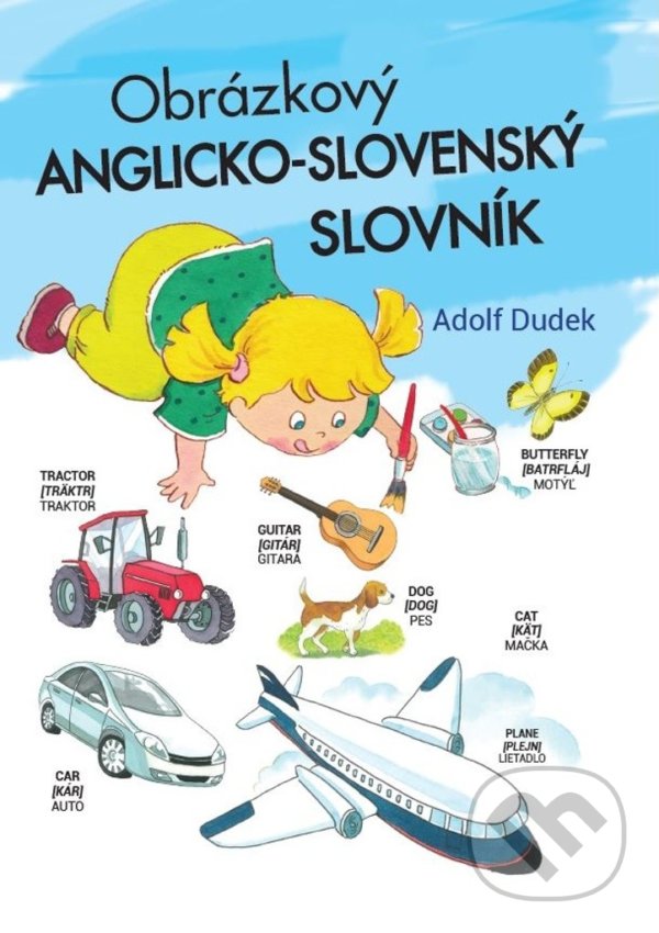 Levně Moj prvý obrázkový slovník - Adolf Dudek (Ilustrátor) - kniha z kategorie Naučné knihy