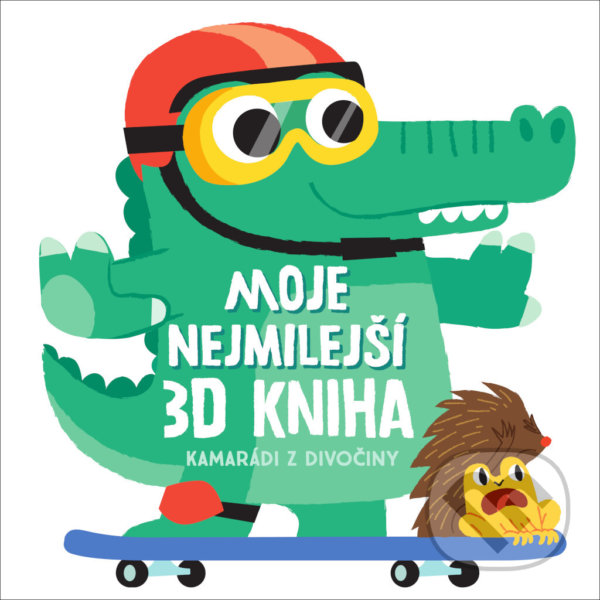 Levně Moje nejmilejší 3D kniha - Kamarádi z divočiny - kniha z kategorie Naučné knihy