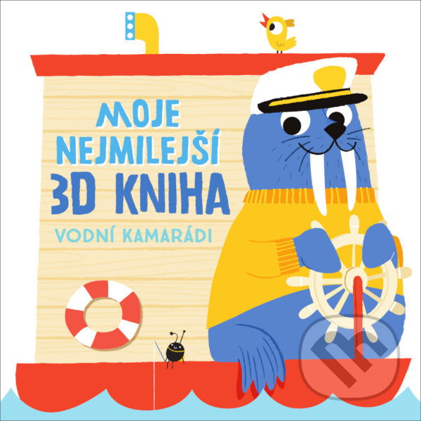 Levně Moje nejmilejší 3D kniha - Vodní kamarádi - kniha z kategorie Naučné knihy