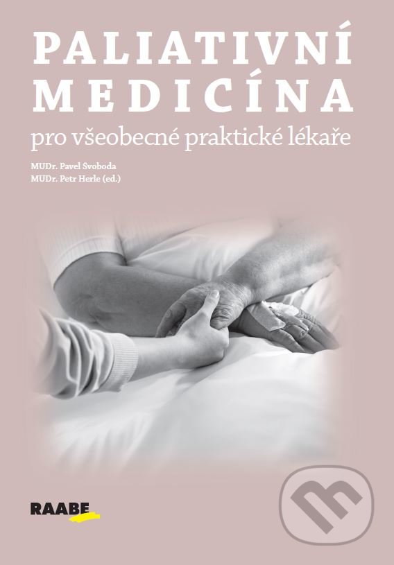Levně Paliativní medicína pro všeobecné praktické lékaře - kniha z kategorie Praktické lekárstvo pre dospelých