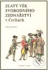 Levně Zlatý věk svobodného zednářství v Čechách - Luboš Antonín - kniha z kategorie História
