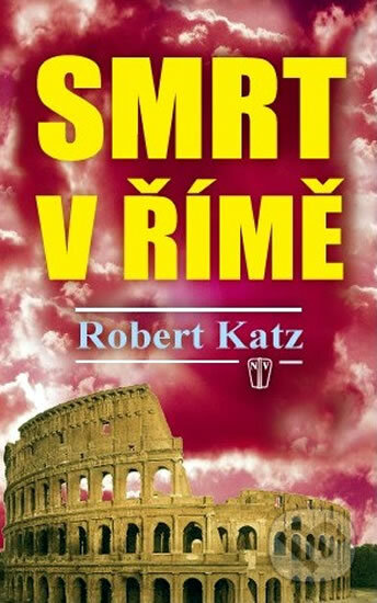 Kniha: Smrt v Římě (Robert Katz)