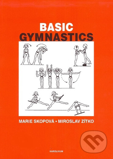 Levně Basic Gymnastics - Marie Skopová, Miroslav Zítko - kniha z kategorie Stredné školy