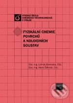 Levně Fyzikální chemie povrchů a koloidních soustav - Marie Šišková - kniha z kategorie Chémia