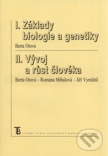 Levně Základy biologie a genetiky / Vývoj a růst člověka - kniha z kategorie Biológia