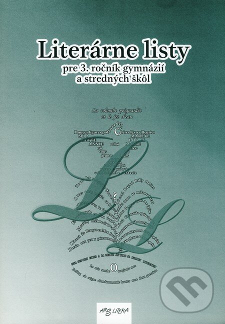 Kniha: Literárne listy pre 3. ročník gymnázií a stredných škôl (Eva Vitézová a Ivan Mihálik). ARS LITERA, 2005