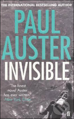 Invisible - Paul Auster, Faber and Faber, 2010