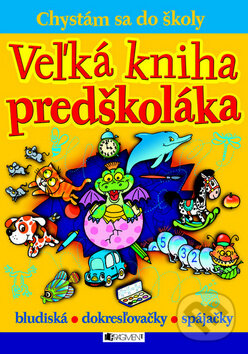 Veľká kniha predškoláka, Fragment, 2010