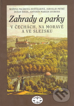 Zahrady a parky - Kolektív autorov, Libri, 2004