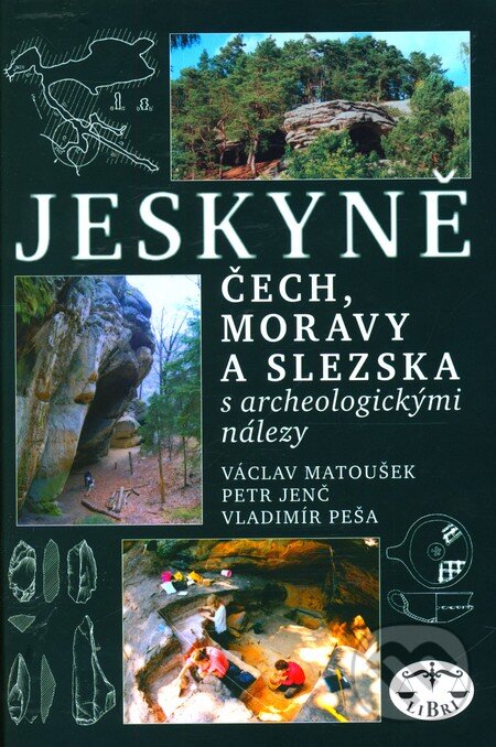 Kniha: Jeskyně Čech, Moravy a Slezska (Václav Matoušek a kolektív). Libri, 2005