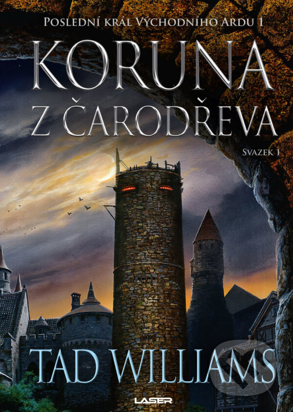 E-kniha: Koruna z čarodřeva 1 (Tad Williams). Laser books, 2021