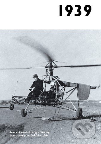 Levně Jaké to tenkrát bylo aneb Co se stalo v roce, kdy jste se narodili 1939 - kniha z kategorie História
