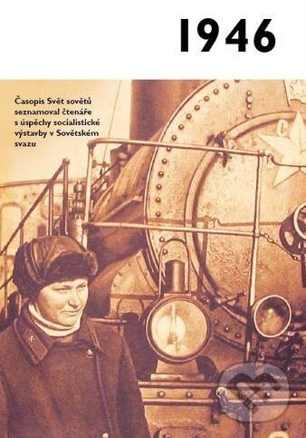 Levně Jaké to tenkrát bylo aneb Co se stalo v roce, kdy jste se narodili 1946 - kniha z kategorie História