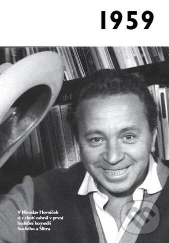 Levně Jaké to tenkrát bylo aneb Co se stalo v roce, kdy jste se narodili 1959 - kniha z kategorie História