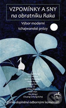 Levně Vzpomínky a sny na obratníku Raka (Výbor moderní tchajwanské prózy) - kniha z kategorie Beletria