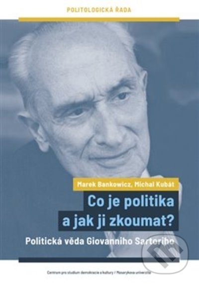 Levně Co je politika a jak ji zkoumat? (Politická věda Giovanniho Sartoriho) - kniha z kategorie Politológia a politika