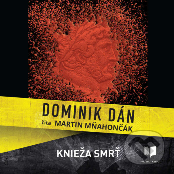 Knieža smrť - Dominik Dán, Publixing Ltd, 2021