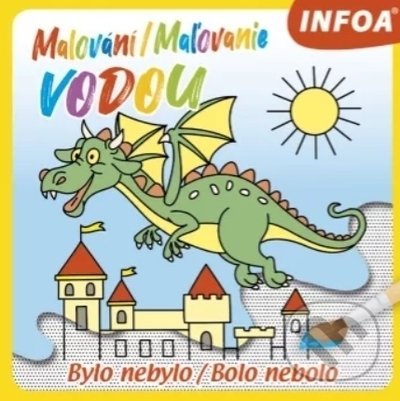 Levně Malování / Maľovanie vodou - Bylo nebylo / Bolo nebolo - kniha z kategorie Kreslenie