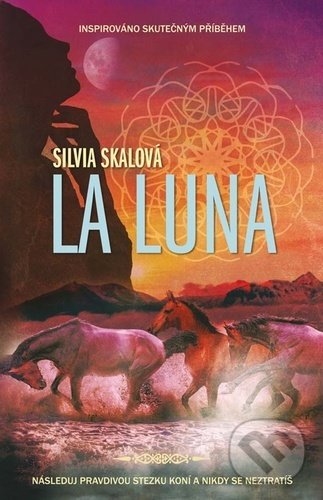 Levně La Luna (Následuj pravdivou stezku koní a nikdy se neztratíš) - kniha z kategorie Spoločenská beletria