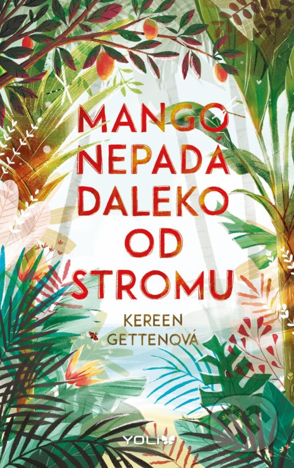 Levně Mango nepadá daleko od stromu - Kereen Getten - kniha z kategorie Pre deti a mládež