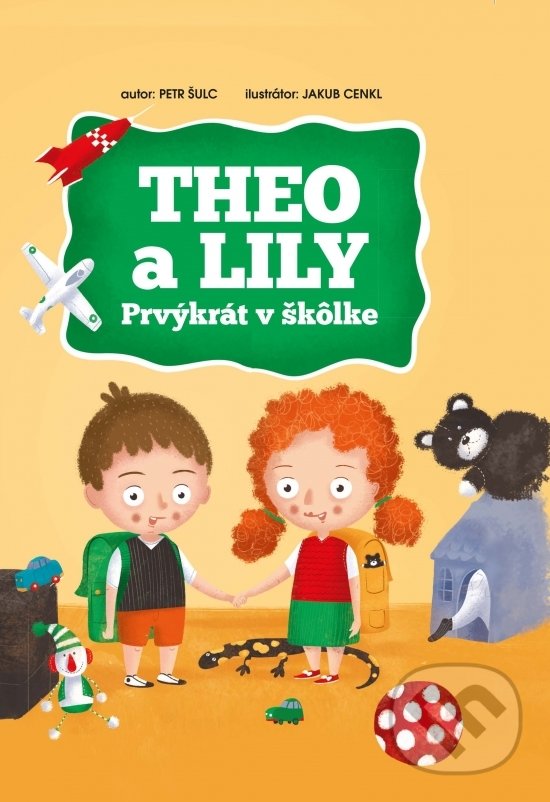 Levně Theo a Lily (Prvýkrát v škôlke) - Petr Šulc - kniha z kategorie Rozprávky