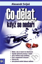 Levně Co dělat, když se nedaří - Alexandr Svijaš - kniha z kategorie Psychológia