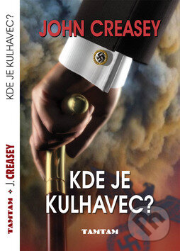 Kniha: Kde je kulhavec? (John Creasey). TAMTAM, 2010