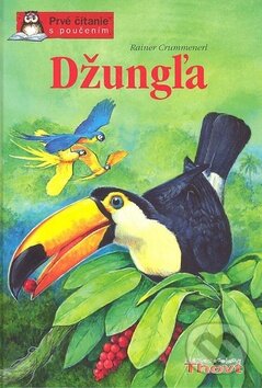 Levně Džungľa - Rainer Crummenerl - kniha z kategorie Pre deti a mládež