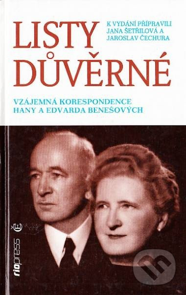 Levně Listy důvěrné (vzájemná korespondence Hany a Edvarda Benešových) - kniha z kategorie Beletria