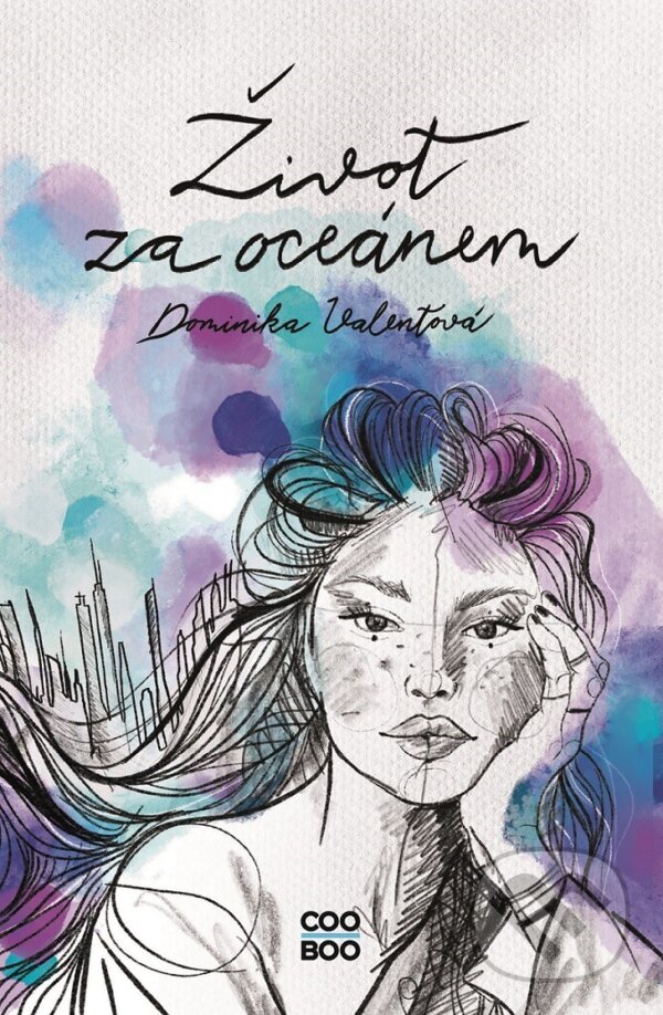 E-kniha: Život za oceánem (Dominika Valentová). CooBoo CZ, 2021